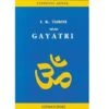Gayatri - Le Livre I. K. Taimni