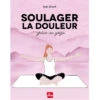 Soulager La Douleur Grâce Au Yoga Yael Bloch -Magasin De Vetements soulager la douleur grace au yoga 1670244256638de7a0844f9